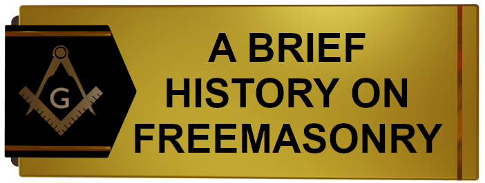 A Brief History on Freemasonry